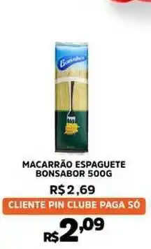 Pinheiro Supermercado Macarrão Espaguete Bonsabor 500g oferta