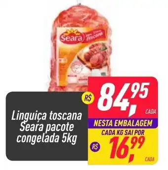 Frangolândia Linguica toscana Seara 1kg oferta
