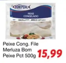 Chama Supermercados Peixe Cong. File Merluza Bom Peixe pct 500g oferta