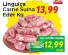 Chama Supermercados Linguica Carne Suina Eder 1kg oferta