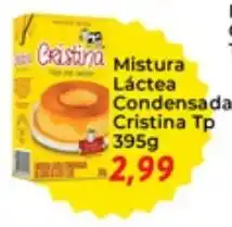 Chama Supermercados Mistura Lactea Condensada Cristina Tp 395g oferta