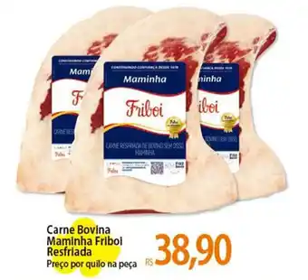 Atacadão Carne Bovina Maminha Friboi Resfriada oferta