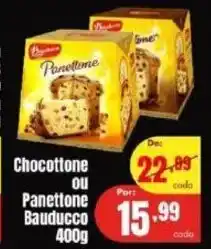 Barbosa Supermercados Chocottone ou Panettone Bauducco 400g oferta