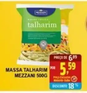 Federzoni Supermercados Massa Talharim Mezzani 500g oferta