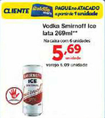 Roldão Vodka Smirnoff Ice lata 269ml oferta