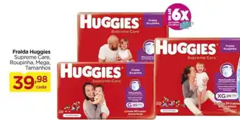 Carrefour Fralda Huggies Supreme Care, Roupinha, Mega, Tamanhos oferta