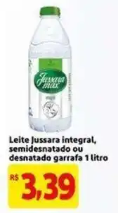 Leite Jussara integral, Semidesnatado ou desnatado garrafa 1L