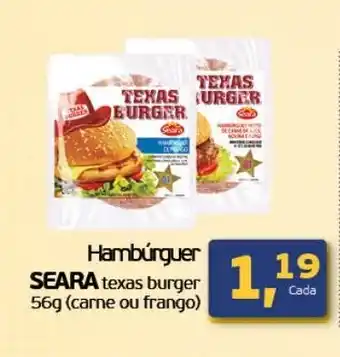 Cometa Supermercados Hamburguer Seara texas burger 56g (carne ou frango) oferta