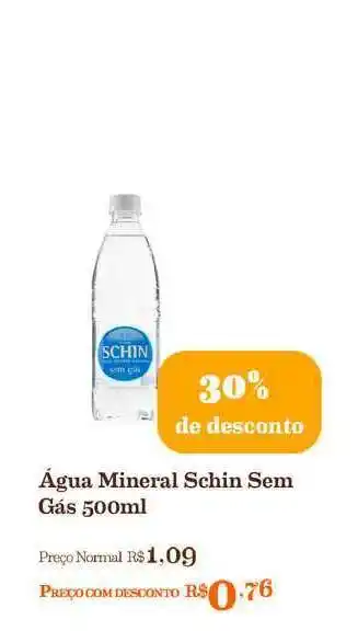 Mercadinhos São Luiz Agua Mineral Schin Sem Gas 30% De Desconto 500ml oferta
