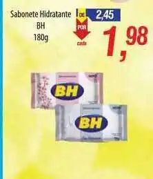 Supermercados BH Sabonete Hidratante Bh 180g oferta