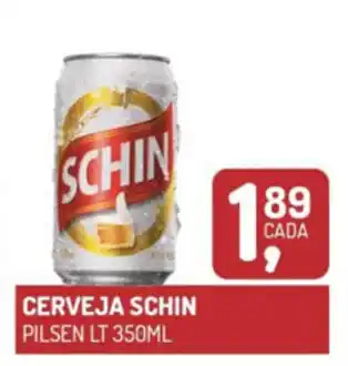 Fort Atacadista Cerveja Schin Pilsen Lt 350ml oferta
