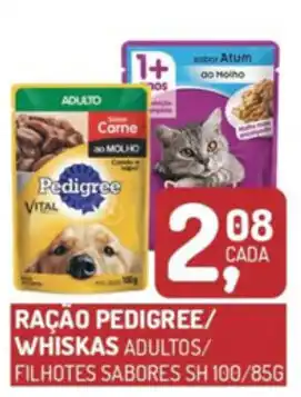 Fort Atacadista Racao Pedigree/ Whiskas 100/85g oferta