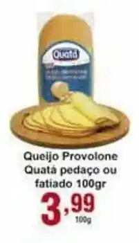 Rossi Supermercado Queijo Provolone Quata pedaco ou fatiado 100g oferta