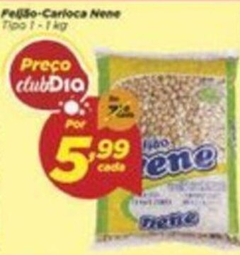 Dia Feijao Carioca Nene 1kg oferta