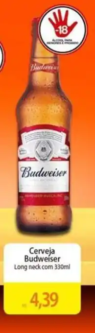 Atacadão Cerveja Budweiser Long neck com 330ml oferta