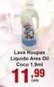 Rossi Supermercado Lava roupas Liquido Ares Dil Coco 1.9ml oferta