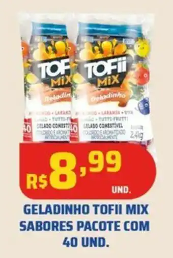 Tatico GELADINHO TOFII MIX SABORES PACOTE COM 40 UND. oferta
