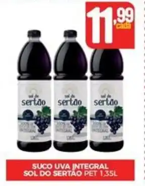Fort Atacadista SUCO UVA INTEGRAL SOL DO SERTÃO PET 1,35L oferta