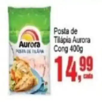 Posta de Tilápia Aurora Cong 400g