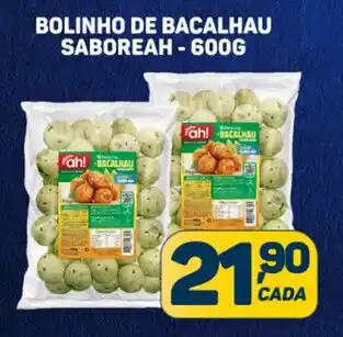 Dom Atacadista BOLINHO DE BACALHAU SABOREAH - 600G oferta
