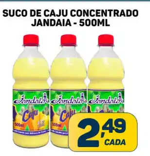 Dom Atacadista SUCO DE CAJU CONCENTRADO JANDAIA- 500ML oferta