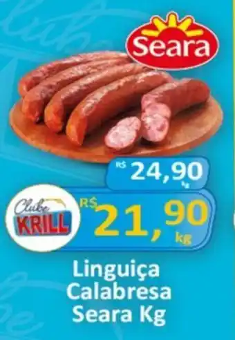 Rede Krill Linguiça Calabresa Seara Kg oferta