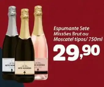 Confiança Supermercados Espumante Sete Missões Brut ou Moscatel tipos/750ml oferta