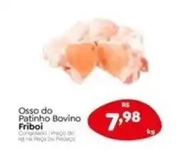Novo Atacarejo Osso do Patinho Bovino Friboi oferta