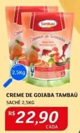 Assaí Atacadista CREME DE GOIABA TAMBAÚ SACHÉ 2,5KG oferta
