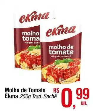 Fort Atacadista Molho de Tomate Ekma 250g Trad. Sachê oferta