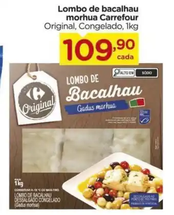 Carrefour Lombo de bacalhau morhua Carrefour Original, Congelado, 1kg oferta