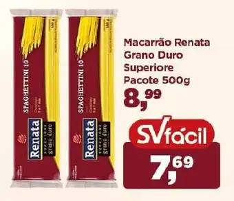 Supermercados São Vicente Macarrão Renata Grano Duro Superiore Pacote 500g oferta