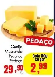 Barbosa Supermercados Queijo Mussarela Peca ou Pedaço Cada 100g oferta
