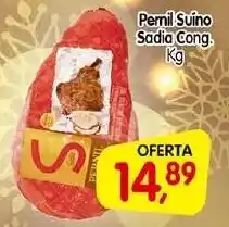 Cercadão Pernil Suino Sadia Cong Kg oferta