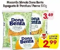 Cercadão Macarrão Sêmola Dona Benta Espaguete 8/ Parafuso/ Penne 500g oferta