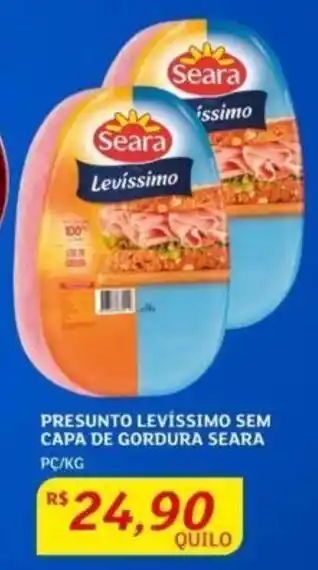 Assaí Atacadista PRESUNTO LEVÍSSIMO SEM CAPA DE GORDURA SEARA PC/KG oferta