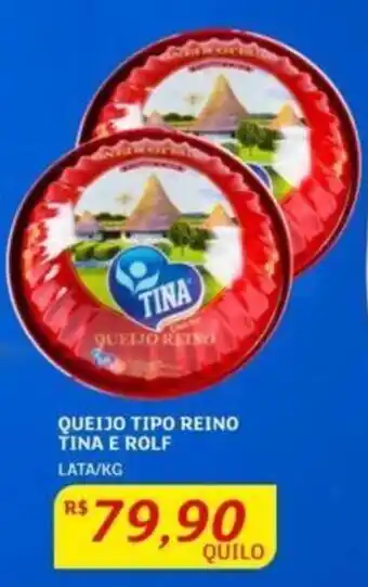 Assaí Atacadista QUEIJO TIPO REINO TINA E ROLF LATA/KG oferta