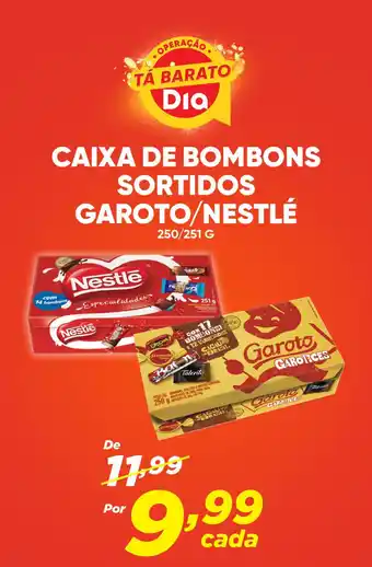Dia CAIXA DE BOMBONS SORTIDOS GAROTO/NESTLÉ oferta