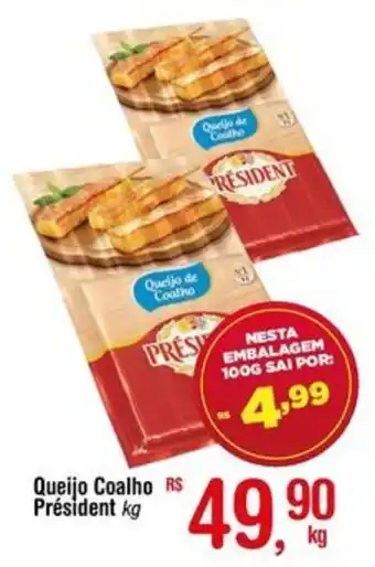 Fort Atacadista Queijo CoalhoPRES Président kg oferta