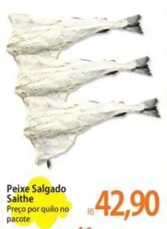 Atacadão Peixe Salgado Saithe Preço por quilo no pacote oferta