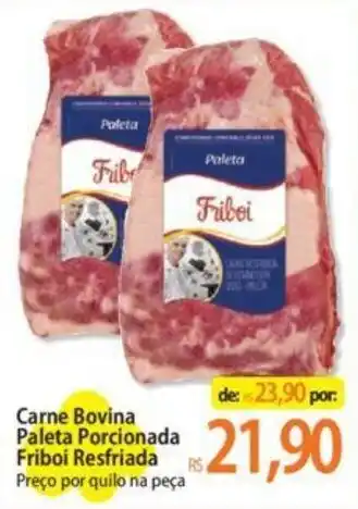 Atacadão Carne Bovina Paleta Porcionada Friboi Resfriada oferta
