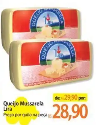 Atacadão Queijo Mussarela Lira Preço por quilo na peça oferta