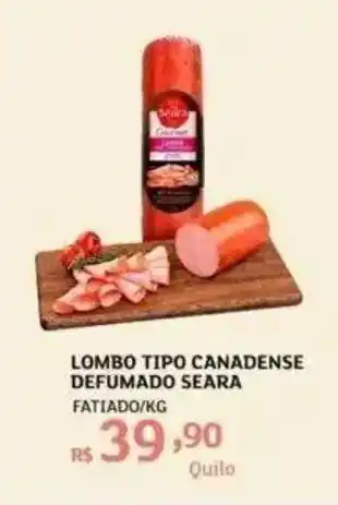 Assaí Atacadista LOMBO TIPO CANADENSE DEFUMADO SEARA FATIADO/KG oferta