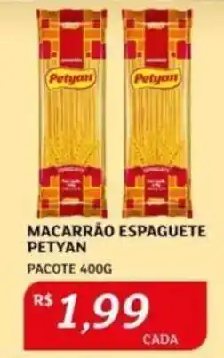 MACARRÃO ESPAGUETE PETYAN PACOTE 400G