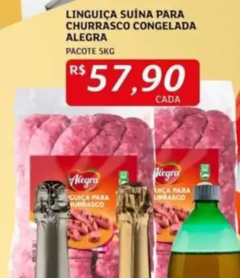 Assaí Atacadista LINGUIÇA SUÍNA PARA CHURRASCO CONGELADA ALEGRA PACOTE 5KG oferta