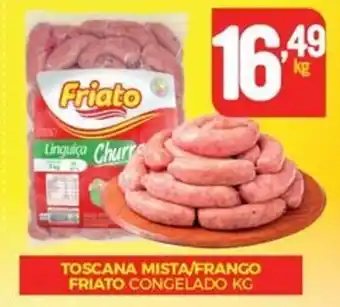 Fort Atacadista TOSCANA MISTA/FRANGO FRIATO CONGELADO KG oferta