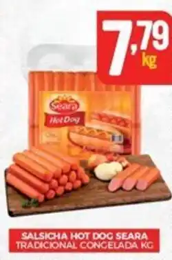 Fort Atacadista SALSICHA HOT DOG SEARA TRADICIONAL CONGELADA KG oferta