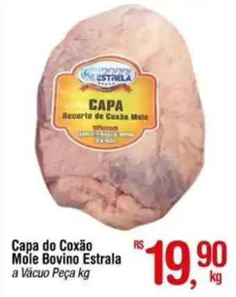 Fort Atacadista Capa do Coxão Mole Bovino Estrala a Vácuo Peça kg oferta