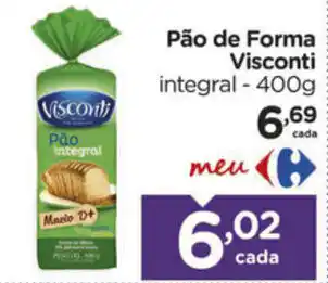 Carrefour Pao de Forma Visconti 400g oferta