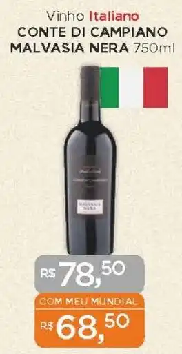 Supermercados Mundial Vinho Italiano CONTE DI CAMPIANO MALVASIA NERA 750ml oferta